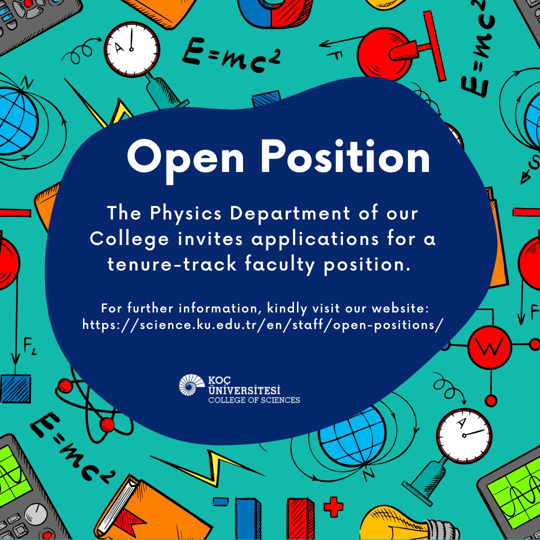 Koç University College of Sciences (@kocsciences) on Twitter photo The Physics Department of our College invites applications for a tenure-track faculty position.
For further information, kindly visit our website: science.ku.edu.tr/en/staff/open-…
#physics #openpositions #hiring #kocuniversity #collegeofscience The Physics Department of our College invites applications for a tenure-track faculty position.
For further information, kindly visit our website: science.ku.edu.tr/en/staff/open-…
#physics #openpositions #hiring #kocuniversity #collegeofscience