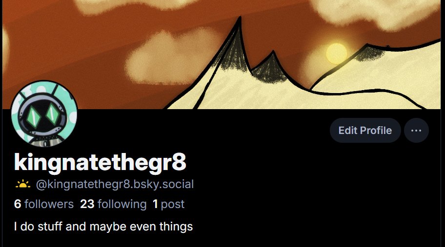 Decided to make a bluesky account 

Probably gonna post more there because I think its cooler

"This is my hiding place, and I’m not leaving until the situation has greatly improved"- a random scientist in a dumpster