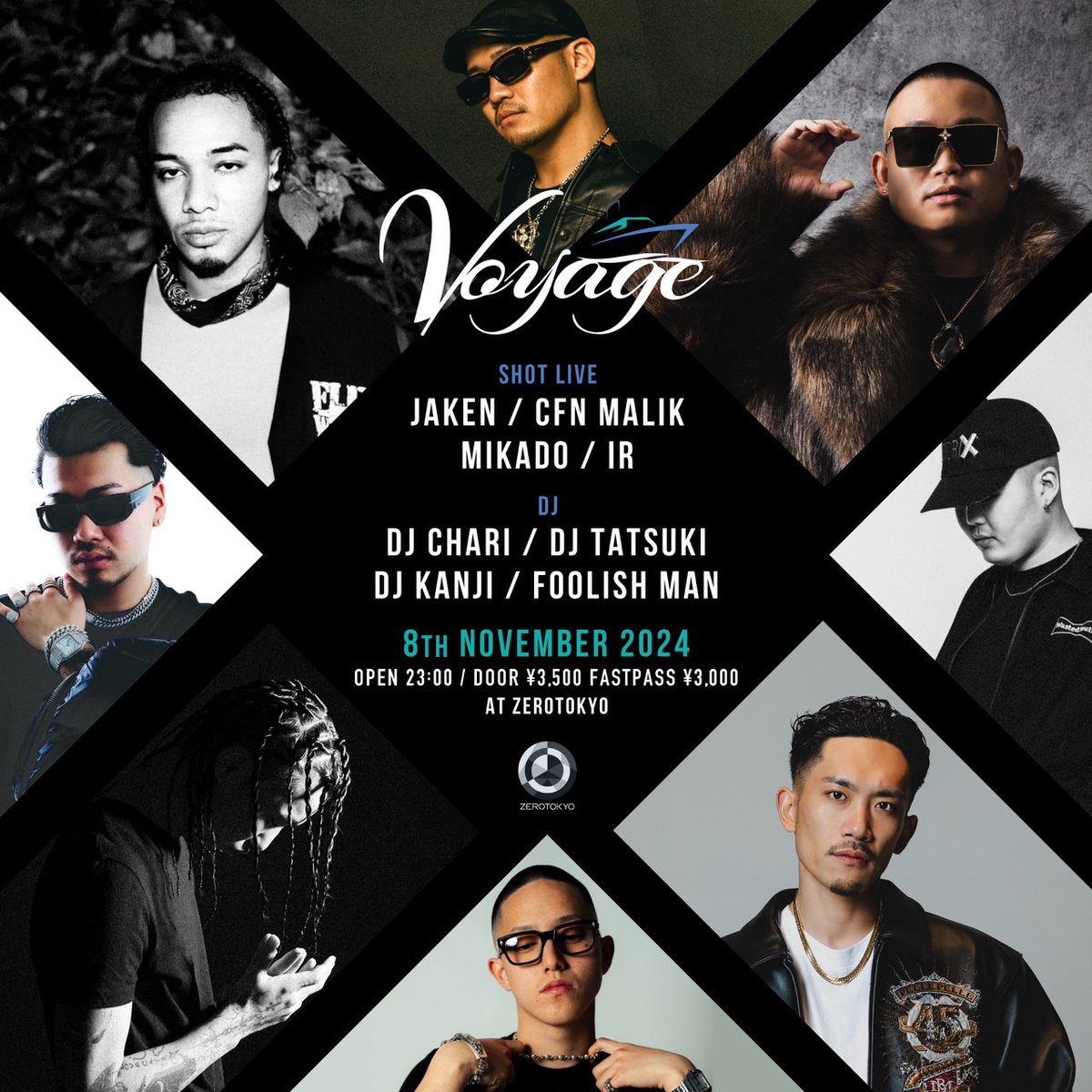 ZEROTOKYO_JAPAN's tweet photo. 全国ツアーやEPのリリースも控えている注目のHIP HOPイベントVoyageがZEROTOKYOにて開催決定！

2024.11.8(金)Voyage
OPEN：23:00
HP：https://t.co/x2XbS6u1in
料金：DOOR ¥3,500-
FASTPASS TICKET ¥3,000-（優先入場・入場料金含む）
【ZAIKO】https://t.co/Irn5P3Fvu2

【Z HALL】
SHOT LIVE：JAKEN / CFN Malik / MIKADO / IR
DJ：DJ CHARI / DJ TATSUKI / DJ KANJI / FOOLISH MAN

#ZEROTOKYO