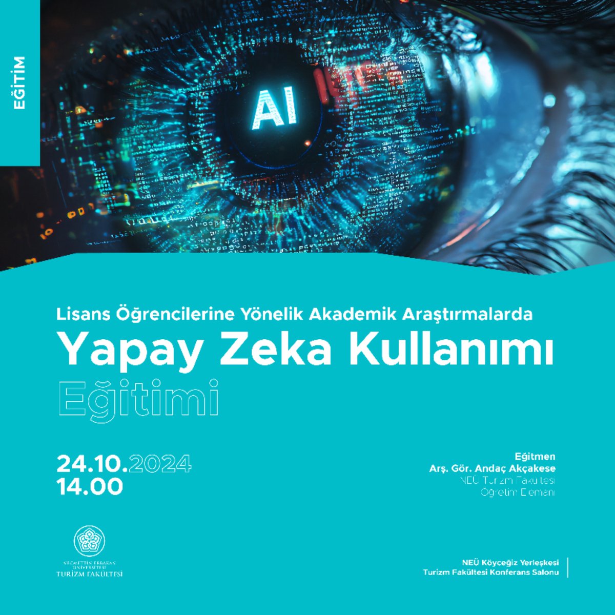 Fakültemiz öğretim elemanı Arş. Gör. Andaç Akçakese tarafından düzenlenecek olan, “Lisans Öğrencilerine Yönelik Akademik Araştırmalarda Yapay Zeka Kullanımı" başlıklı eğitime tüm öğrencilerimizin katılımını bekliyoruz.