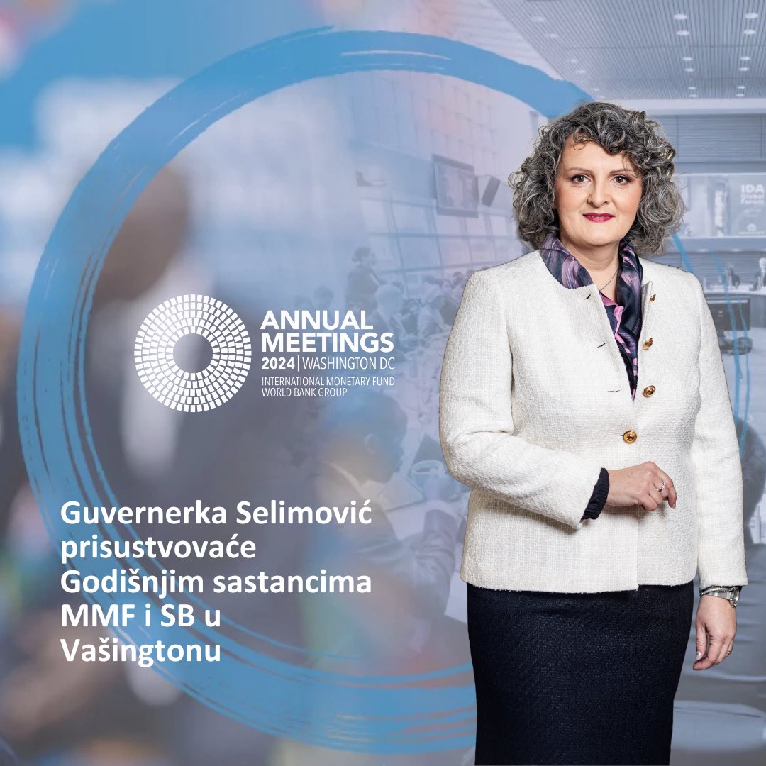 Guvernerka Centralne banke Bosne i Hercegovine (CBBiH), dr. <a href="/J_Selimovic/">Jasmina Selimovic</a> prisustvovaće Godišnjim sastancima Međunarodnog monetarnog fonda  i Svjetske banke koji će od 21. do 26. oktobra 2024. godine biti održani u Vašingtonu.