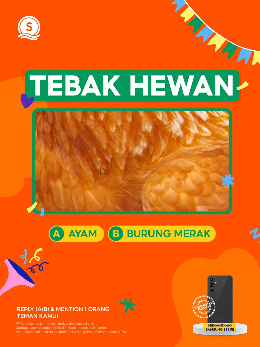 TEBAK HEWAN! 🐔🌱

YUK, tebak hewan di bawah untuk dapatkan SAMSUNG S23 FE! 

REPLY (A/B) &amp; MENTION 1 ORANG TEMAN KAMU!