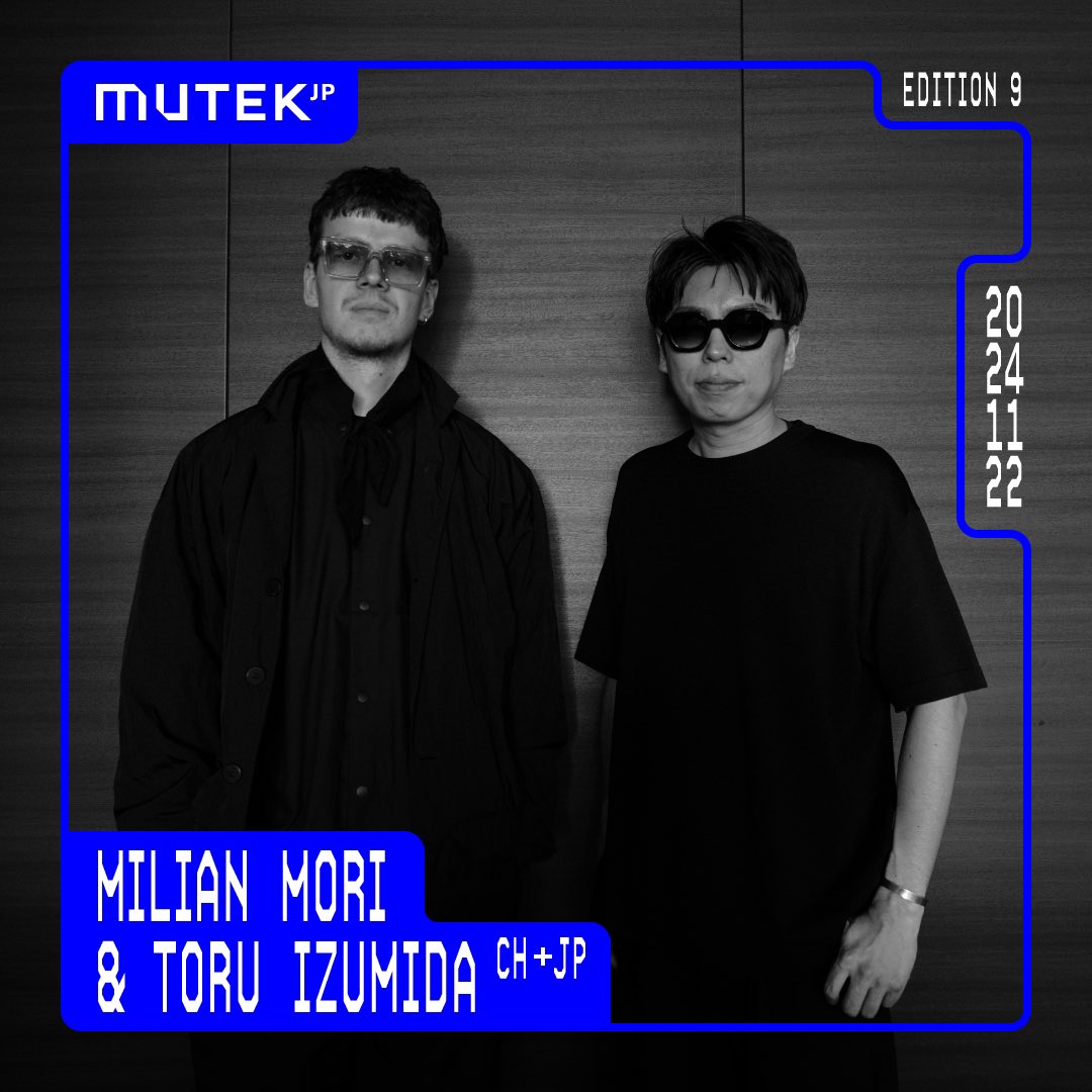 MUTEK Japan (@mutek_jp) on Twitter photo ◤Milian Mori & Toru Izumida◢
<a href="/milianmori/">Milian Mori</a> と<a href="/toruizumida/">toru izumida</a> は、今年11月の MUTEK.JP で画期的なオーディオビジュアルパフォーマンスを披露します。 ◤Milian Mori & Toru Izumida◢
<a href="/milianmori/">Milian Mori</a> と<a href="/toruizumida/">toru izumida</a> は、今年11月の MUTEK.JP で画期的なオーディオビジュアルパフォーマンスを披露します。