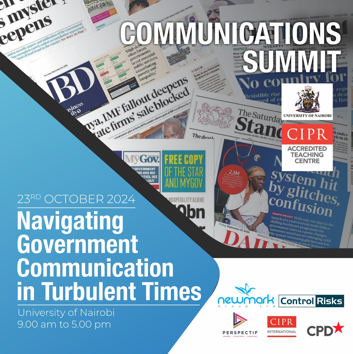 In a world where misinformation spreads faster than truth, effective communication is critical. Join us for the "Navigating Government Communication in Turbulent Times" summit.

📅 Oct 23, 2024 
🕖 9:00 AM
📍   University of Nairobi, Taifa Hall

Register➡️ bit.ly/3UcpTie