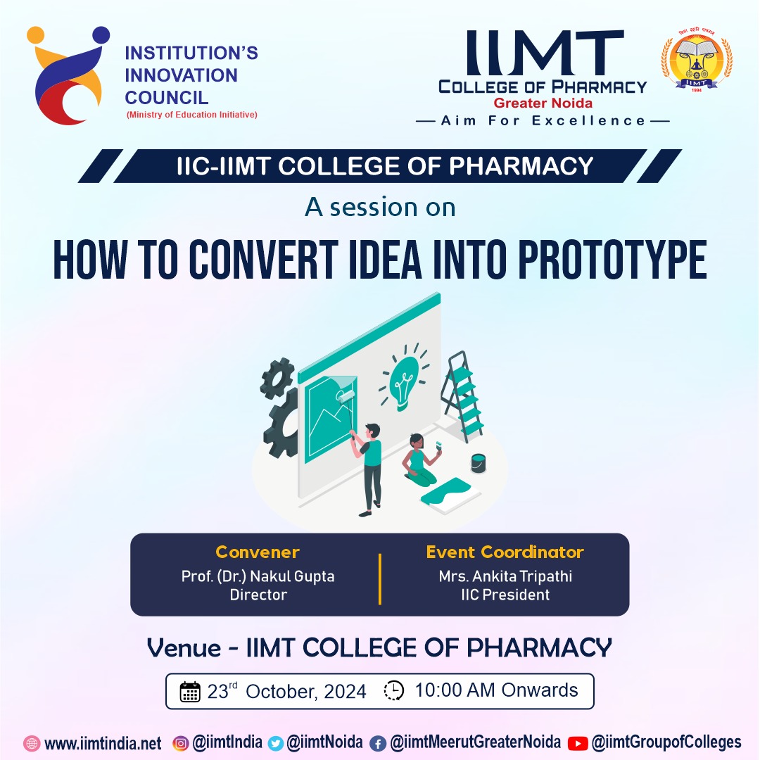 iimt_iic's tweet image. IIC-IIMT College of Pharmacy is Organizing a Session on &quot; How to Convert Idea into Prototype &quot; 
.
#IIMTIndia #IIMTNoida #IIMTGreaterNoida #IIMTDelhiNCR #IIMTian #iimt #iiciimt  #innovationCouncil #iimtInnovationCell #PharmacyCollege
#IIC #InnovationCell #entrepreneur #Innovation