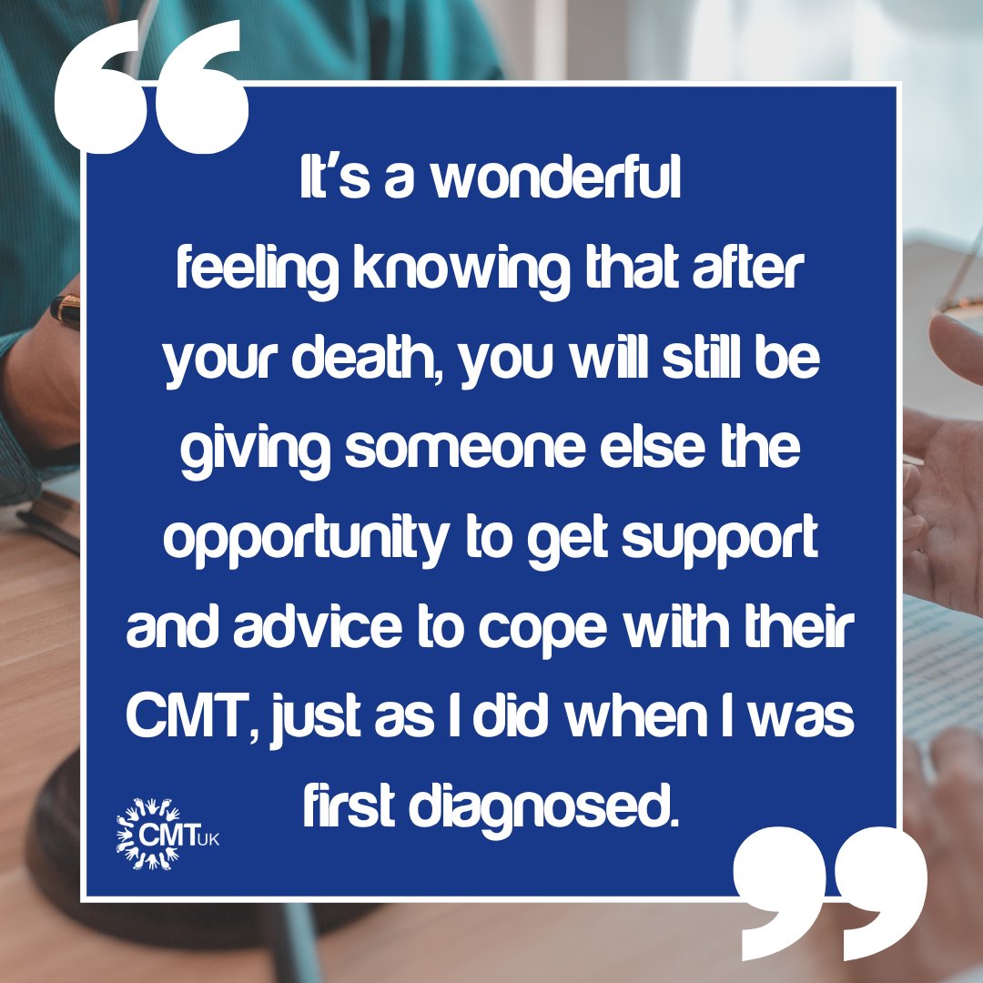 Leaving a gift to CMTUK in your will helps future generations affected by Charcot-Marie-Tooth Disease access the support, research, and resources they need. Every gift, big or small, makes a difference. Learn more: cmt.org.uk 💙#cmtawarenessmonth #CMTUK #leavealegacy