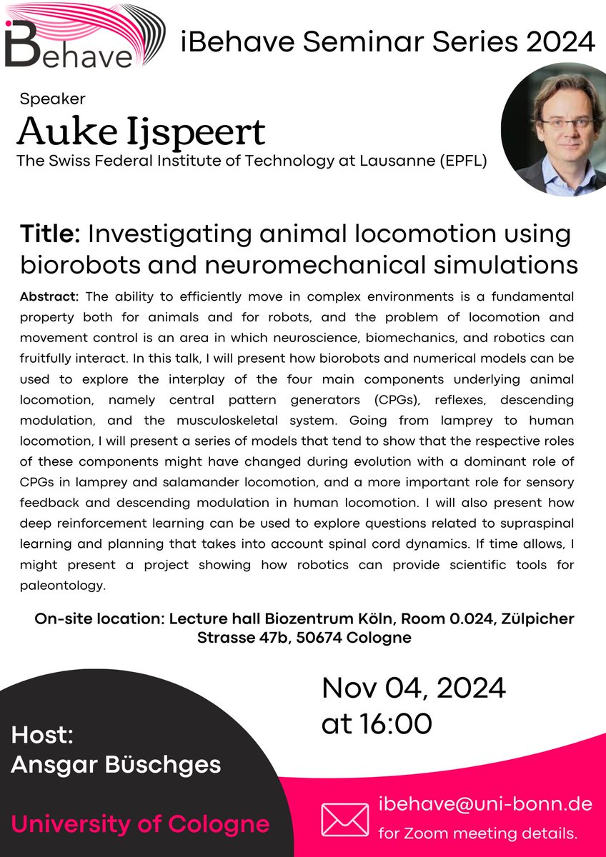 IbehaveNetwork's tweet image. 🔊 Join us for a talk by Auke Ijspeert @BIOROB_EPFL from @EPFL_en explores animal #locomotion using #biorobots and neuromechanical #simulations!

📅 Nov 04, 2024 | 🕓 16:00
Hosted by Ansgar Büschges @UniCologne

🔗 Zoom link details 📩ibehave@uni-bonn.de

#seminar #neuroscience