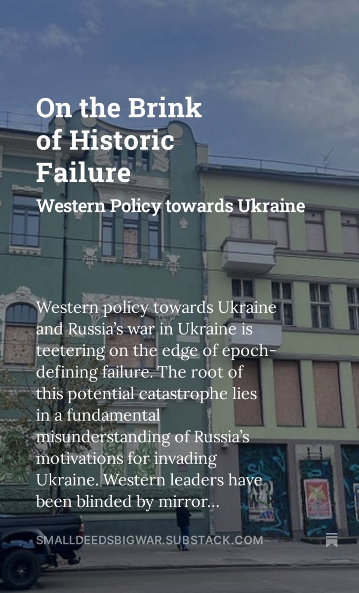 On the brink of historic failure: Western policy towards Ukraine

smalldeedsbigwar.substack.com/p/on-the-brink…