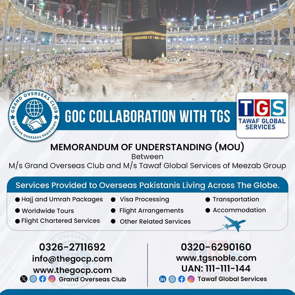 On 10th Oct 2024, a #MOU was signed between M/s #GrandOverseasClub and M/s #TawafGlobalServices (Meezab Group) to provide #OverseasPakistanis with services including Hajj &amp; Umrah packages, tours, visa processing, flights accommodation &amp; more
Get special packages now! #GOC #TGS