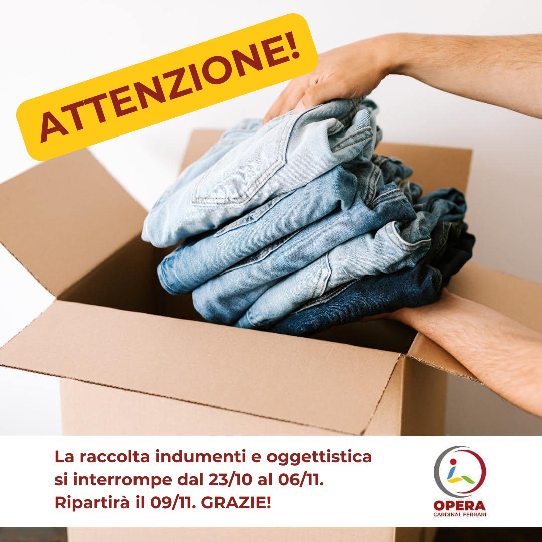 ⚠️ ATTENZIONE a tutti i donatori! ⚠️

⚠️ La raccolta di indumenti e oggettistica si interrompe solo dal 23/10 al 06/11.
Ripartirà il 09/11 come di consueto.

Grazie per l'attenzione!