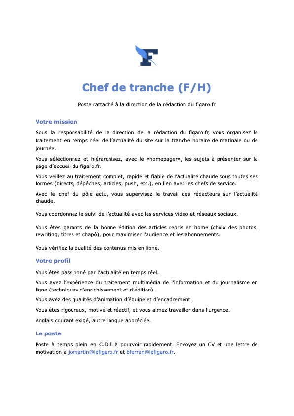 Deux postes sont à pourvoir au sein de la rédaction du <a href="/Le_Figaro/">Le Figaro</a>.

• Un adjoint de la direction de la rédaction du figaro.fr, en charge de l'actualité.
• Un chef de tranche (matinale et journée).

Les détails ⤵️⤵️