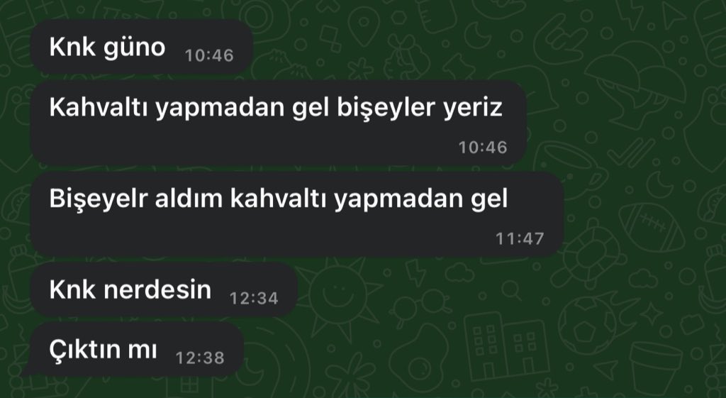 knk insallah kahvaltini yapmissindir ya