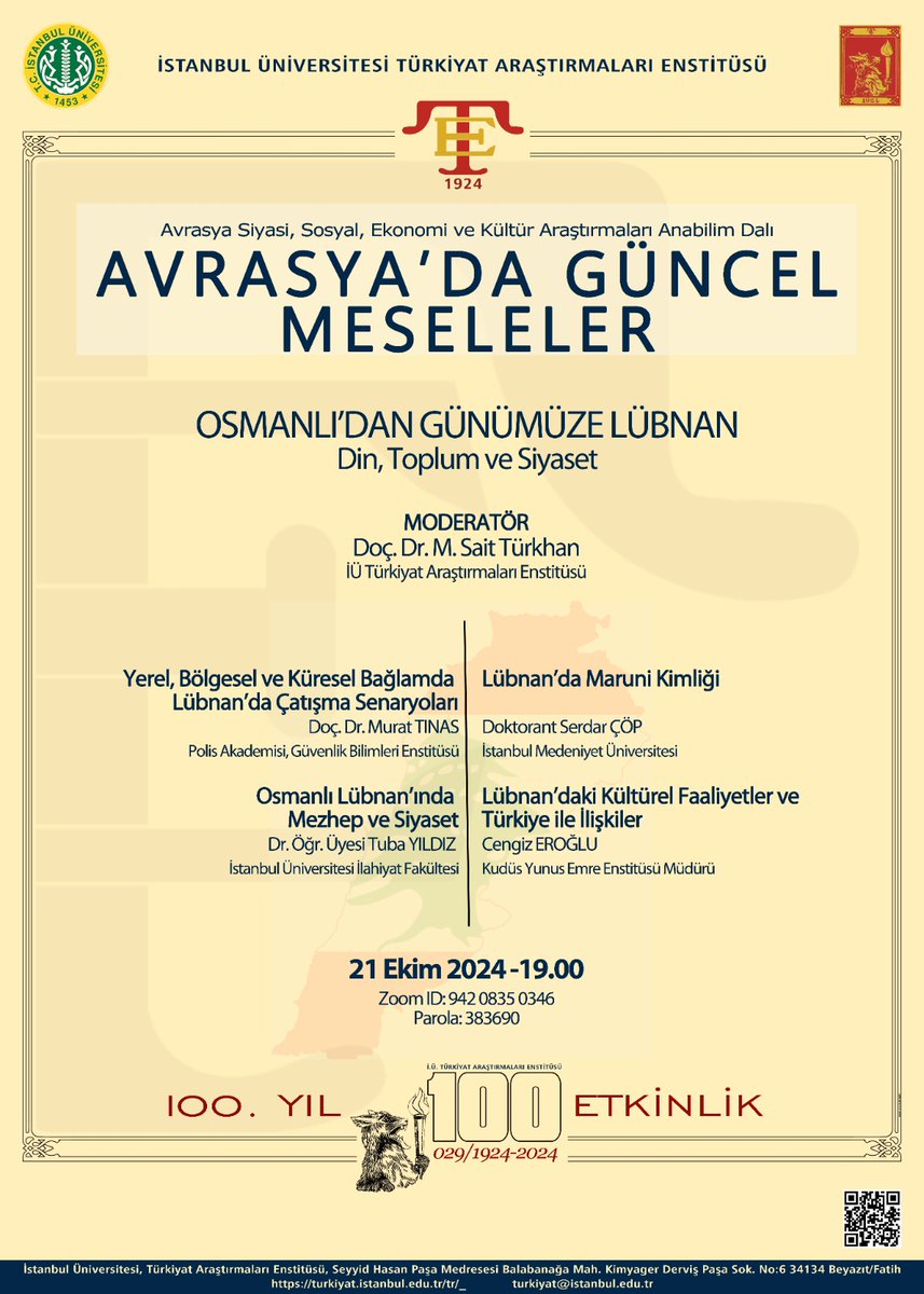 iuturkiyat's tweet photo. Türkiyat Etkinlikleri 29: 
Avrasya'da Güncel Meseleler
"Osmanlı'dan Günümüze Lübnan Din, Toplum ve Siyaset" 

📌Moderatör: Doç. Dr. M. Sait Türkhan

🗓️21 Ekim 2024/Pazartesi
⏲️19.00
📍Zoom ID: 94208350346
      Parola: 383690 https://t.co/O5RaqMfJYt