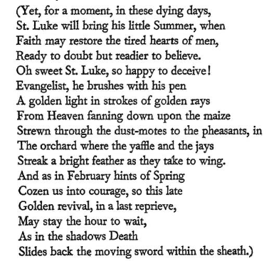 If it's warm and sunny today, that's an example of 'St Luke's little summer' - a traditional name for a period of fine weather around the feast of St Luke, 18 October. The sunlight of summer, falling on the glowing colours of autumn.

gutenberg.ca/ebooks/sackvil…