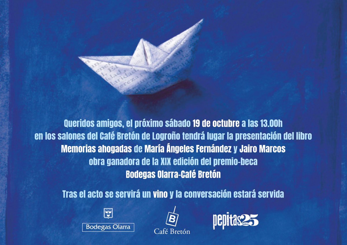 Pepitas editorial (@pepitaseditora) on Twitter photo ❌MAÑANA❌
Presentación del libro «Memorias ahogadas» en Logroño.
Obra ganadora del XIX premio-beca Bodegas Olarra-Café Bretón.
📌 Sábado, 19 octubre
📌 13h
📌 Café Bretón
*
Jairo Marcos y Mª Ángeles Fernández
<a href="/desplazados_org/">desplazados.org</a>
Memorias ahogadas
pepitas.net/libro/memorias… ❌MAÑANA❌
Presentación del libro «Memorias ahogadas» en Logroño.
Obra ganadora del XIX premio-beca Bodegas Olarra-Café Bretón.
📌 Sábado, 19 octubre
📌 13h
📌 Café Bretón
*
Jairo Marcos y Mª Ángeles Fernández
<a href="/desplazados_org/">desplazados.org</a>
Memorias ahogadas
pepitas.net/libro/memorias…