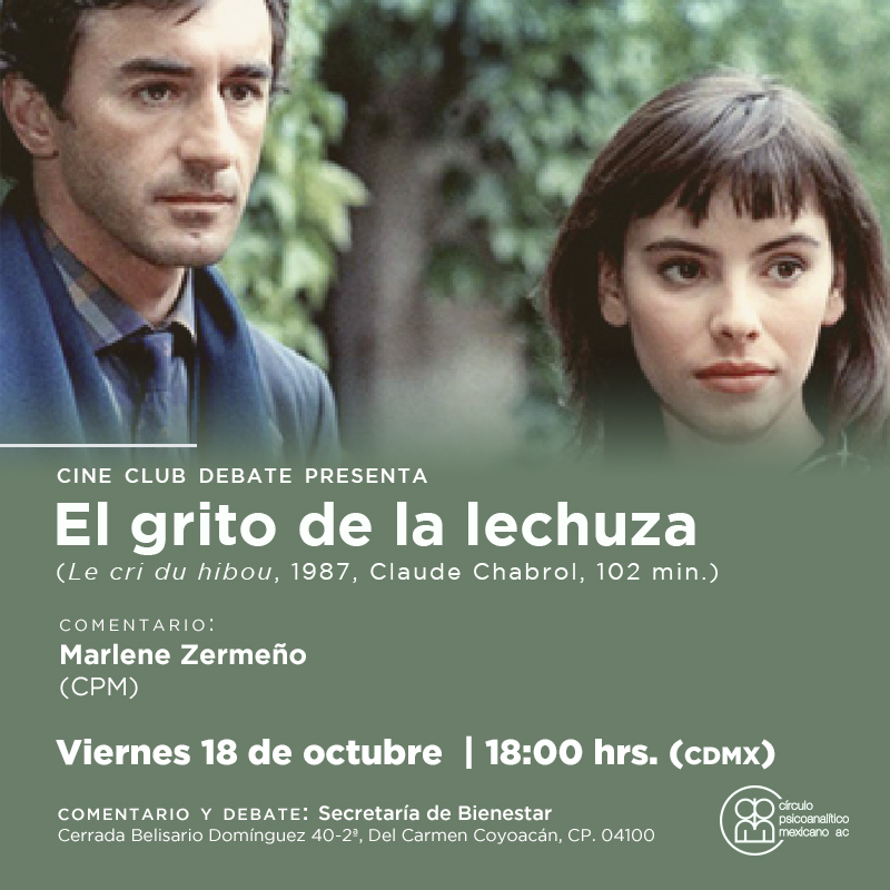 ¡Te esperamos hoy!
No te pierdas la proyección de "El grito de la lechuza" (Le cri du hibou, 1987, dir. Claude Chabrol, 102 min.). 

📅 Fecha: Hoy, 18 de octubre
🕕 Hora: 18:00 hrs
📍 Lugar: Secretaría de Bienestar
🎙 Comenta: Marlene Zermeño (CPM)

Entrada libre. ¡No faltes!