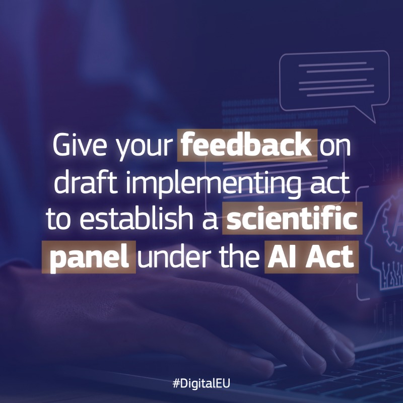 DigitalEU's tweet photo. 📣Give your feedback on the rules for establishing a scientific advisory group of independent #AI experts under the #AIAct.
This advisory body will play a key role in the governance, offer technical advice & input on enforcement.
Share your views before 15/11 ⤵️
#EUHaveYourSay