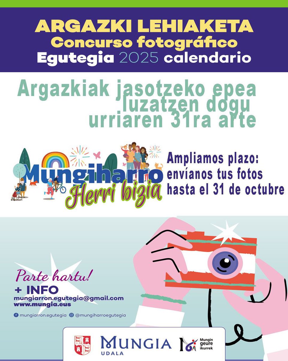 MungiaUdala's tweet photo. 🗓️ Mungiharro: Egutegia 2025 🗓️

📸 Argazkiak jasotzeko epea luzatu dugu! 👉 Urriaren 31ra arte 
📸 Ampliamos el plazo para la recepción de fotos 👉 hasta el 31 de octubre

ℹ 𝚖𝚞𝚗𝚐𝚒𝚊𝚛𝚛𝚘𝚗.𝚎𝚐𝚞𝚝𝚎𝚐𝚒𝚊@𝚐𝚖𝚊𝚒𝚕.𝚌𝚘𝚖

OINARRIAK / BASES 👉 https://t.co/sL0Er7tml6 https://t.co/farurmaKZd