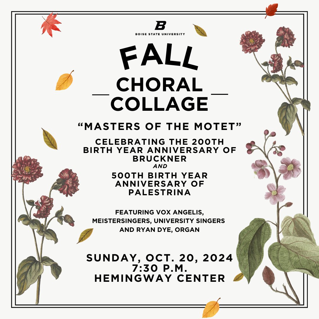 Come bask in the sweet sounds of the season with the #BoiseState Music Choirs. This fall concert will feature performances from each of our choirs and a theme titled “Masters of the Motet.” Tickets are $10 and can be purchased using the link below.

commerce.cashnet.com/boisestateDepa…