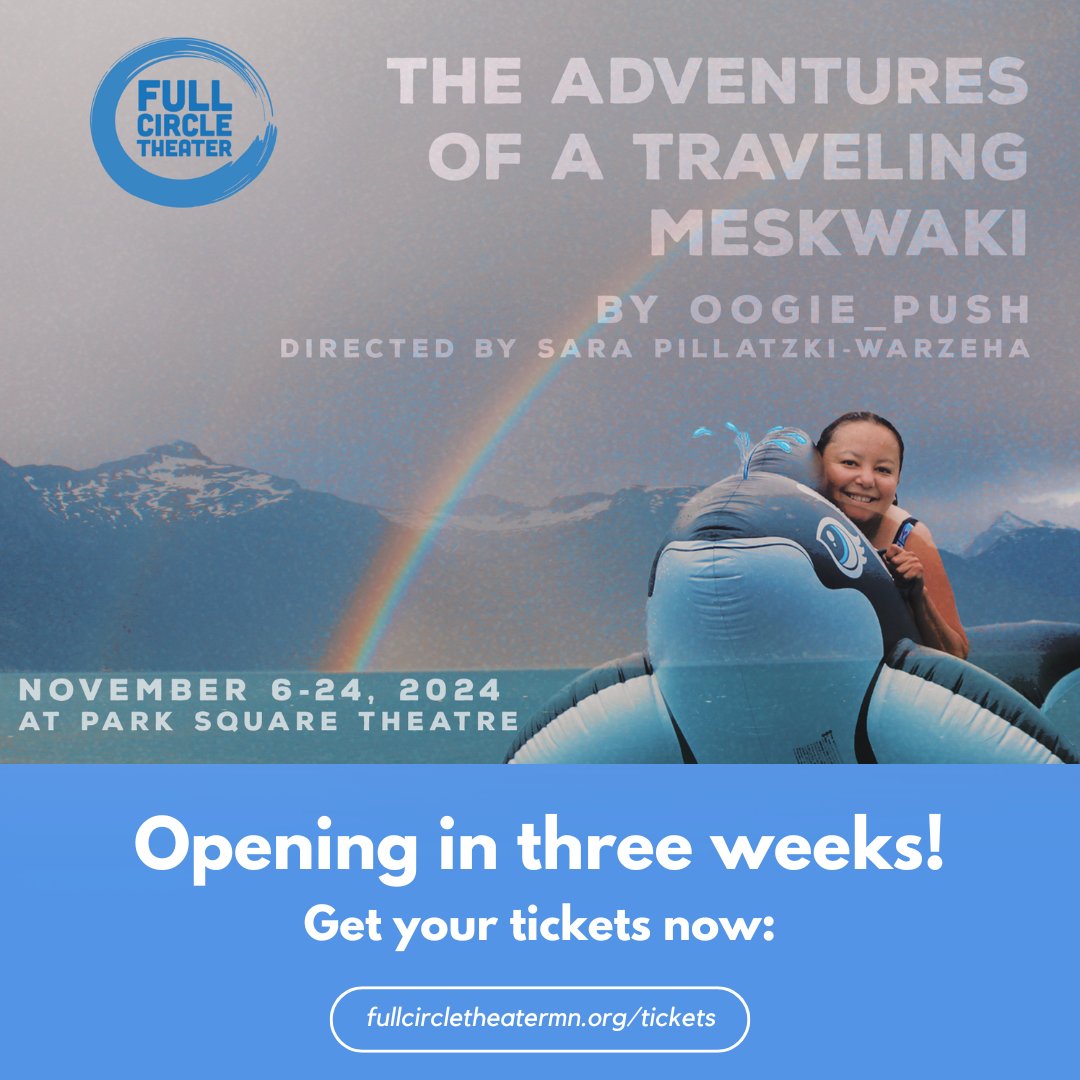 fullcirclethr's tweet image. Opening in THREE weeks: THE ADVENTURES OF A TRAVELING MESKWAKI by Oogie_Push!

Get your tickets NOW. All Tickets Pay as You&apos;re Able.
fullcircletheatermn.org/tickets

Running November 6 - 24, 2024 at Park Square Theatre&apos;s Andy Boss Stage

Opening: Friday, November 8 at 7:30 pm