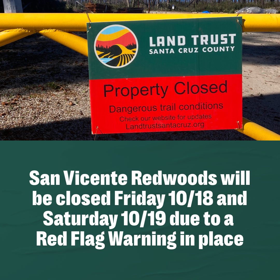 LandTrustSantaCruz (@landtrustscc) on Twitter photo San Vicente Redwoods will be closed Friday 10/18 and Saturday 10/19 due to a Red Flag Warning in place. 
The forecast for San Vicente Redwoods predicts winds reaching 25-30mph with gusts of 50mph. 
We will be open again on Sunday 10/20. San Vicente Redwoods will be closed Friday 10/18 and Saturday 10/19 due to a Red Flag Warning in place. 
The forecast for San Vicente Redwoods predicts winds reaching 25-30mph with gusts of 50mph. 
We will be open again on Sunday 10/20.