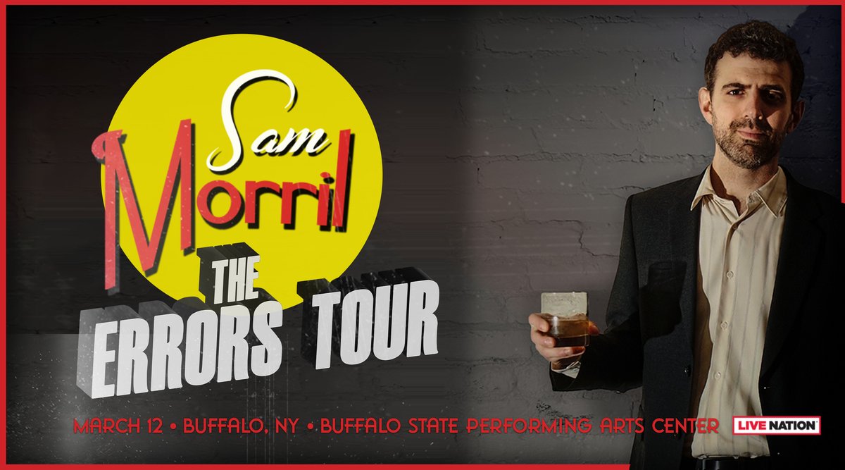 buffalostatepac's tweet photo. ON SALE NOW: @sammorril: The Errors Tour Comes to @buffalostatepac on Wednesday, March 12, 2025 at 7pm. Hurry and get your tickets now! https://t.co/A10TTX8aYx https://t.co/uW4r9i0OAb