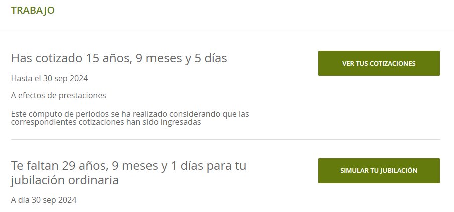 Web de la Seguridad Social, entro y me doy cuenta los años que he trabajado.
A ver que tengo 15 años cotizados y me pone abajo que me quedan todavía 30 años para jubilarme? 
Pero cuantos años quieren que trabaje en este pais?
Seguro que a los de las paguitas no les piden tanto...