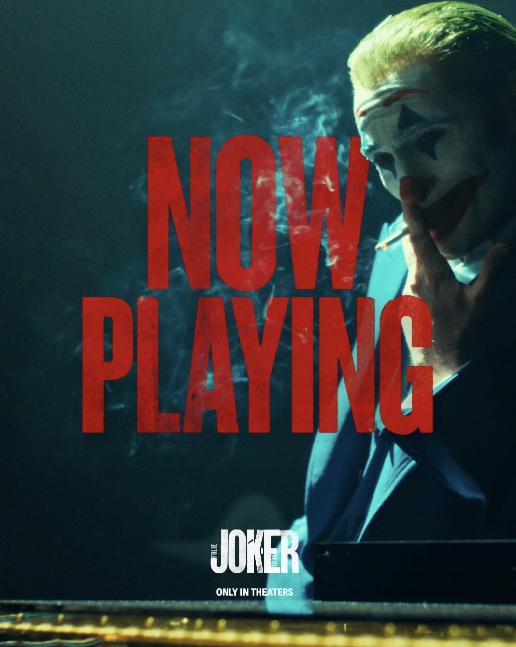 Joker Folie a Deux NOW PLAYING In Theaters