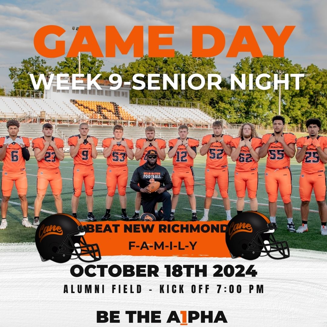 GAME DAY!!!!!
Wilmington Hurricane VS. New Richmond
October 18th 2024
7:00PM
 Alumni Field
Wilmington, Ohio
#BeTheA1pha
#F-A-M-I-L-Y