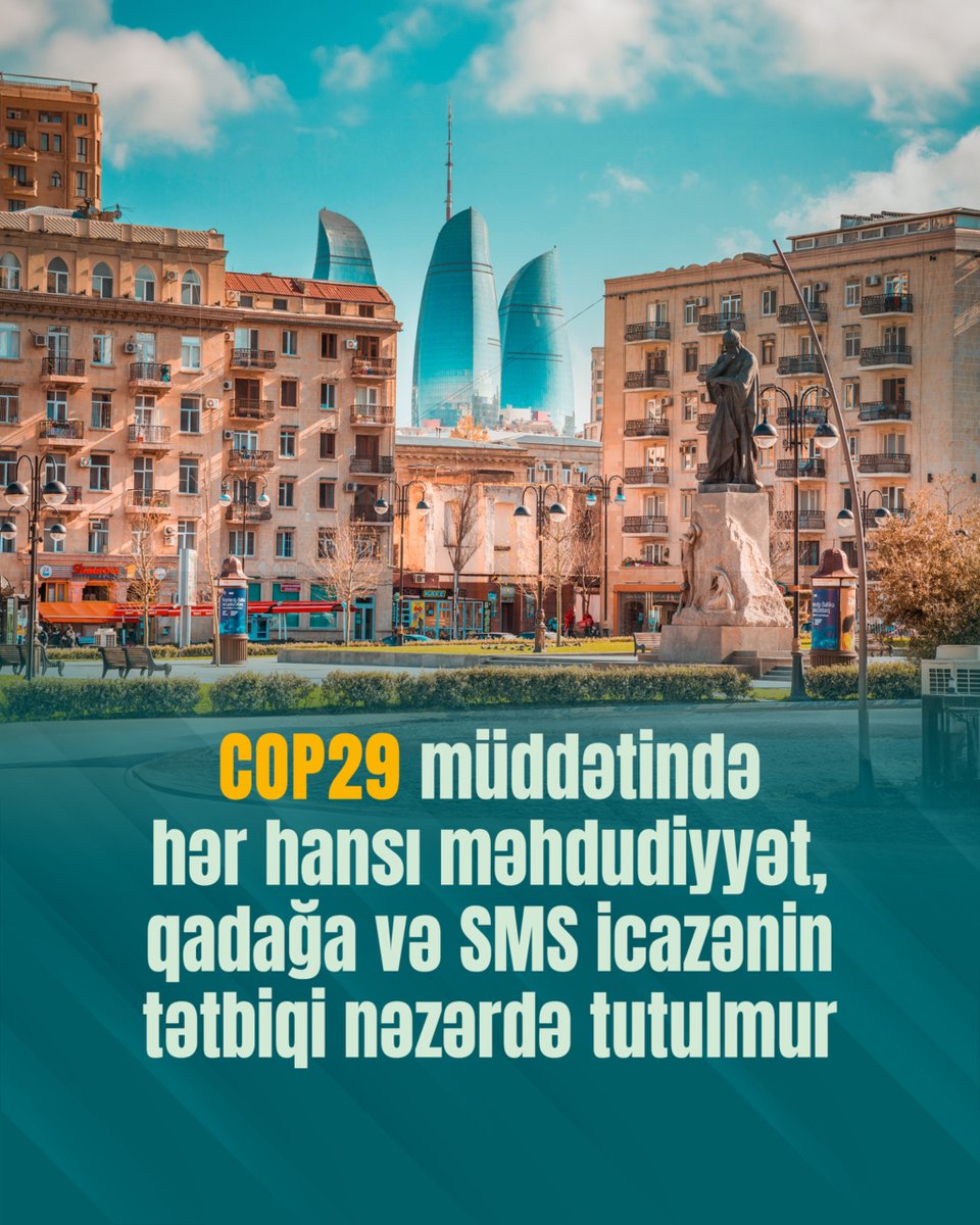 MirzayevOghuz's tweet photo. For local and international people ➡️ During #COP29, there are no restrictions, bans or SMS authorizations. #COP29Azerbaijan 🇦🇿 https://t.co/1ztjVSjq6R