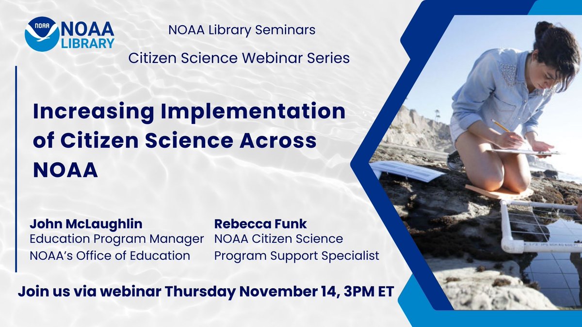 NOAALibrary's tweet photo. Join us THURSDAY (11/14) @ 3pm ET for our next #CitizenScience seminar: "Increasing Implementation of Citizen Science Across NOAA"
Register here: https://t.co/GVBWYul3TJ

#CommunityScience #ParticipatoryScience
@NOAAeducation https://t.co/yJESiwUBbA