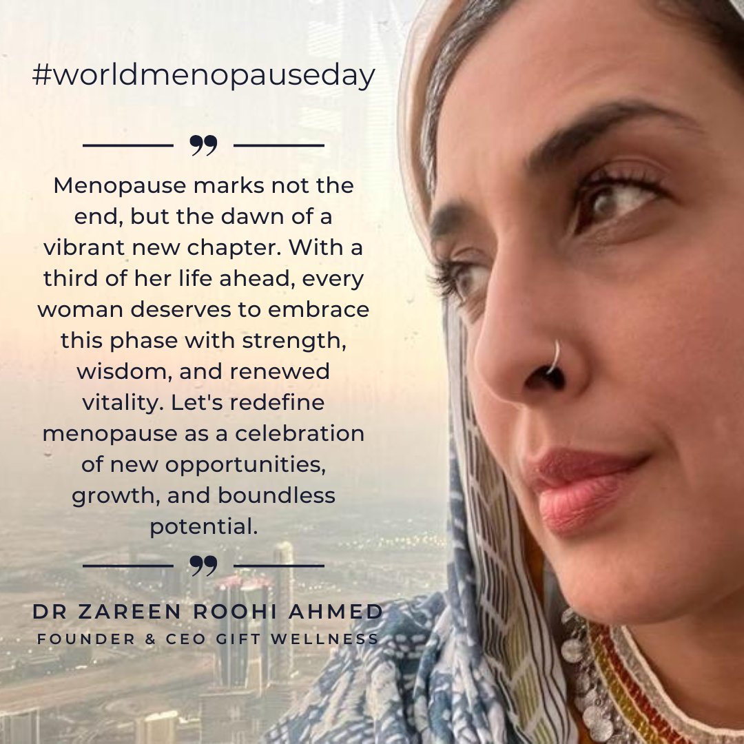 On #WorldMenopauseDay, we join <a href="/GiftWellnessLtd/">Gift Wellness</a> Founder &amp; CEO, Dr. <a href="/zareenroohi/">Zareen Roohi Ahmed</a>, in redefining menopause as a new beginning. "Menopause isn’t an end, but a vibrant new chapter. Every woman deserves to embrace it with strength, wisdom, and renewed vitality." #WorldMenopauseDay
