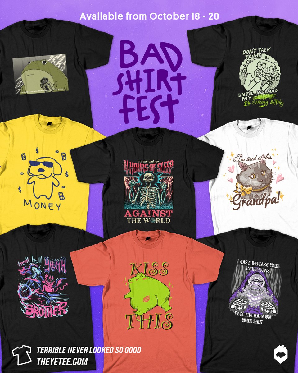 BAD SHIRT FEST is our celebration of the tragically ironic- the ironically tragic- those tees that are so bad they come back around to being SO GOOD. You've got thru Sunday 10/20 to grab these eight unusual designs: https://t.co/Bj6qFOGKSl 