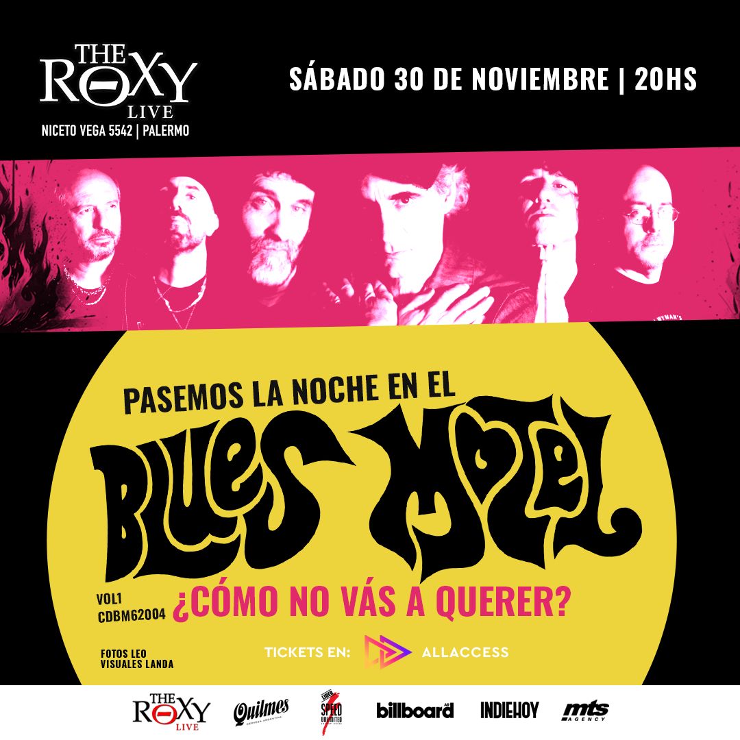 ¡Todo sigue! 30/Nov 20Hs (Puerta)
🔥 ¡BLUES MOTEL vuelve a <a href="/TheRoxyArg/">The Roxy Arg.</a>  para cerrar un año épico y lo hace a lo grande! Después de 2 Sold Out en #Niceto es el turno de revivir dos discos que nos marcaron fuerte: Volumen 1 y Corazón de Buey.

Una noche para la historia! Acordate!