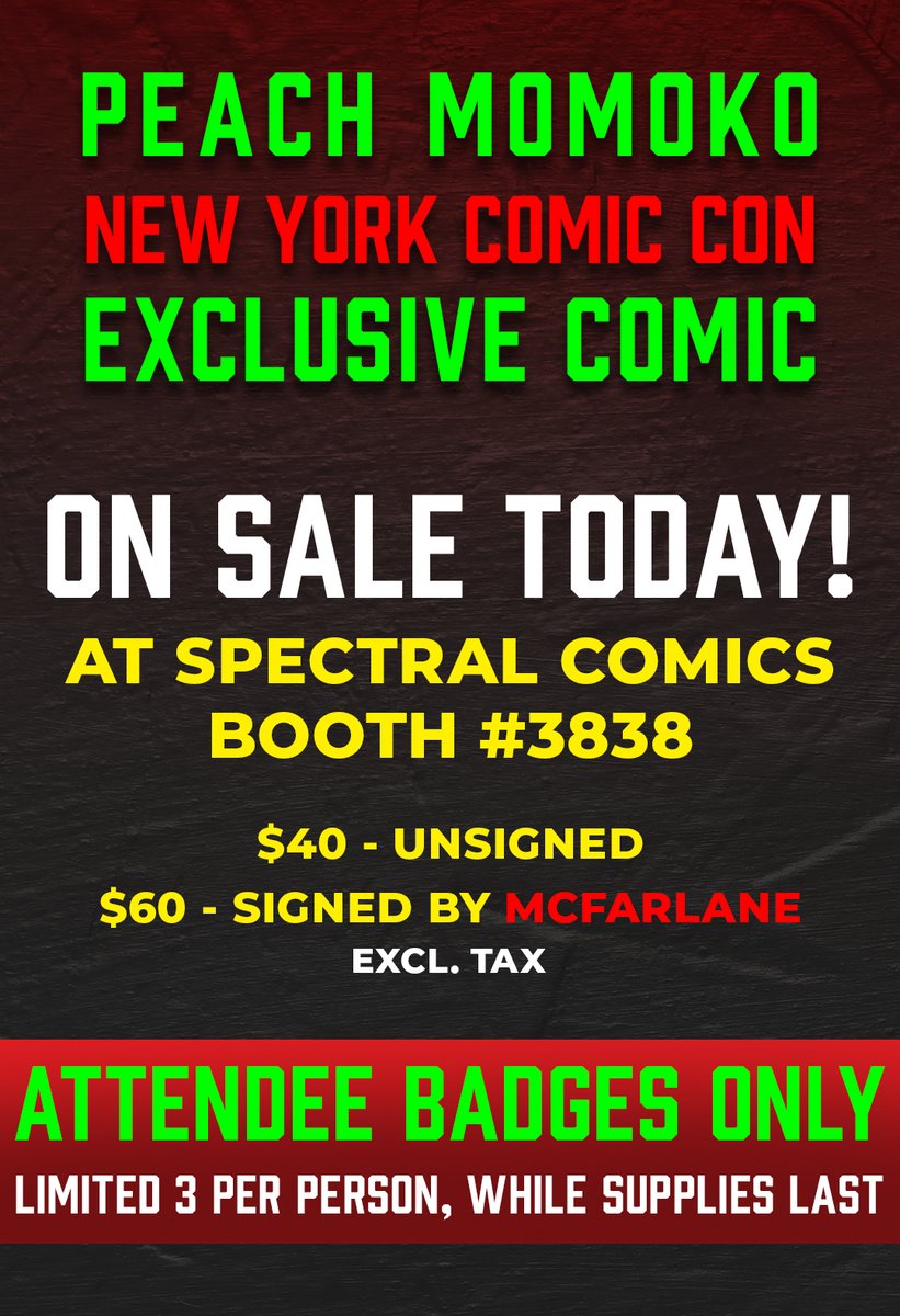 Only ONE MORE HOUR until the NYCC24 EXCLUSIVE Peach Momoko Spawn #357 is ON SALE! Head to <a href="/SpectralComics/">Spectral Comics</a> Booth #3838 when the con floor opens to get YOURS!

TODD.

 #nycc #nycc24 #spawn #imagecomics <a href="/peachmomoko60/">peach MoMoKo 桃桃子</a> @imagecomics @mcfarlanecomics @NY_Comics_Con