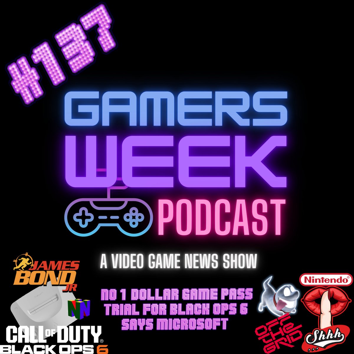 Gamers Week Podcast (@gamersweekpc) on Twitter photo Episode 137: No $1 Game Pass Trial For Black Ops 6, Says Microsoft
We also discuss the new Analogue N64, Young James Bond game, Crypto game BS is back and more!
Our sponsors:
@rgcpodcast
<a href="/LoveRetroBTW/">Andy🕹❤️RetroGaming</a>
<a href="/agamerlooksat40/">A Gamer Looks At 40: A Retro Stories Podcast</a>
<a href="/pixelpond/">PixelPond</a>
Listen Here: open.spotify.com/episode/1hRETm… Episode 137: No $1 Game Pass Trial For Black Ops 6, Says Microsoft
We also discuss the new Analogue N64, Young James Bond game, Crypto game BS is back and more!
Our sponsors:
@rgcpodcast
<a href="/LoveRetroBTW/">Andy🕹❤️RetroGaming</a>
<a href="/agamerlooksat40/">A Gamer Looks At 40: A Retro Stories Podcast</a>
<a href="/pixelpond/">PixelPond</a>
Listen Here: open.spotify.com/episode/1hRETm…