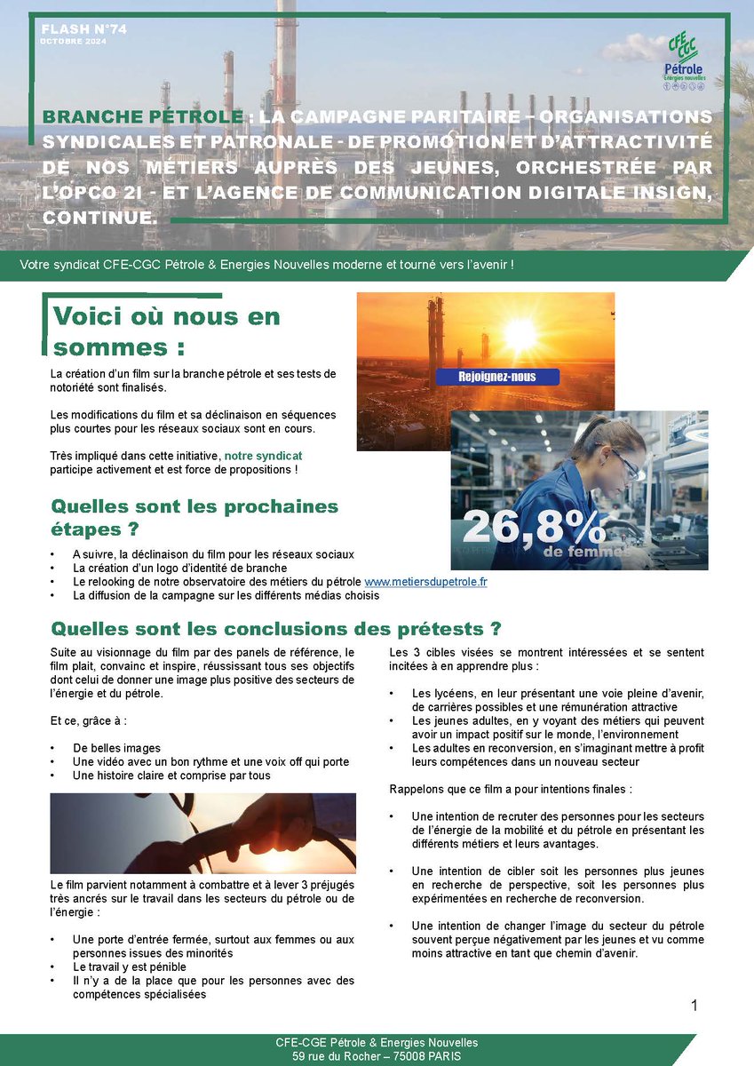 cfecgc_PEN's tweet photo. 🎉 **Nouveau Flash N°74 disponible !** 🎉
 
Le dernier numéro de notre **Flash Pétrole & Énergies Nouvelles** est sorti, avec des informations clés sur les avancées de notre secteur ! 🚀
 
👉 **Film sur la branche hashtag#petrole :** La campagne paritaire – organisations syndicales et patronale - de promotion et d’attractivite de nos métiers aupres des jeunes, orchestrée par l’ @Opco2i  2i et @Agence_Insign - se finalise !

Ce projet contribue à briser les stéréotypes et à attirer de nouveaux talents, en particulier les #jeunes, les #femmes , et les adultes en reconversion. 🎬
 
👉 **Impact de la transition énergétique :** A notre initiative, une étude de l’impact de la transition écologique/ énergetique sur les #entreprises de la branche du négoce des combustibles, réalisée par l’ @OPCO_EP  et le cabinet @Amnyos  est en cours. 

Un point d’étape a été présenté ce mois-ci.
Des actions concrètes seront proposées pour soutenir nos entreprises et salariés. 🌍

✨ **Nouveau site internet en préparation !** Restez connectés pour son lancement. Vous y trouverez toutes les informations utiles concernant notre syndicat @cfecgc_PEN . 💻
 
🔗 Suivez-nous dès maintenant pour ne rien manquer !
@CFECGC_Total @CFECGC