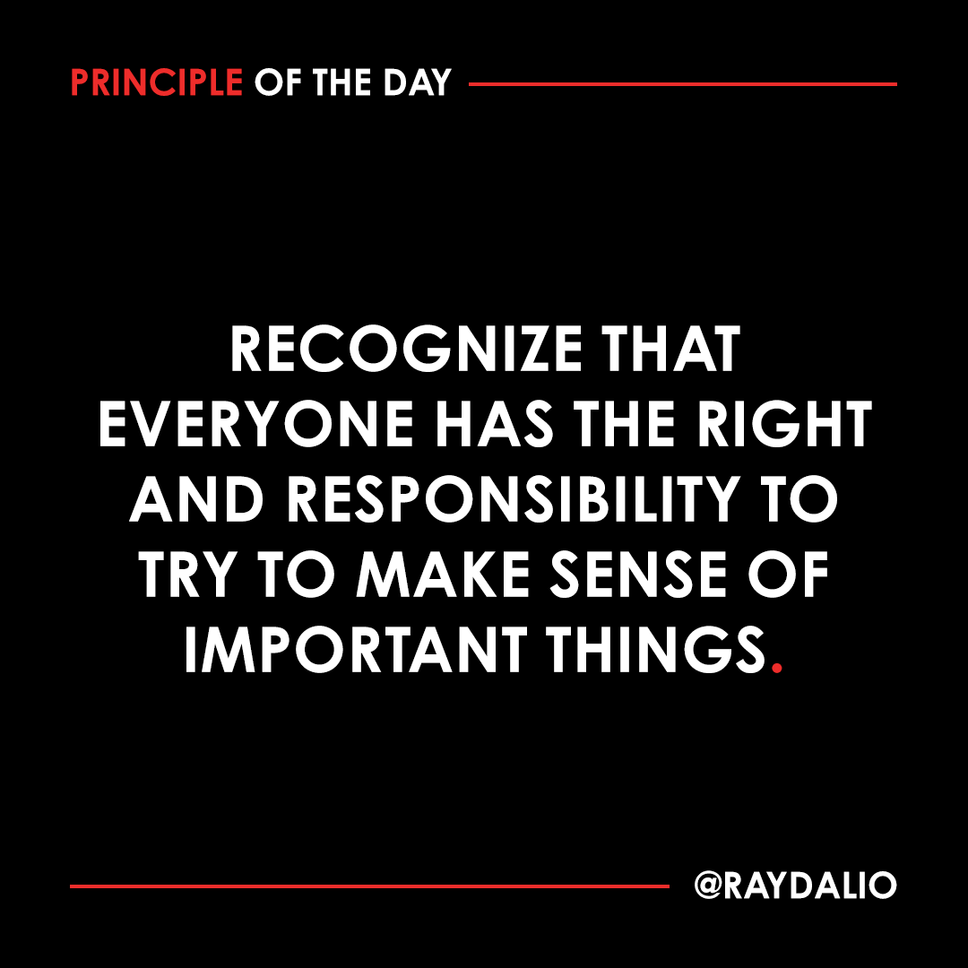 RayDalio's tweet image. There will come a point in all processes of thinking things through when you are faced with the choice of requiring the person who sees things differently from you to slowly work things through until you see things the same way, or going along with the other person, even though…