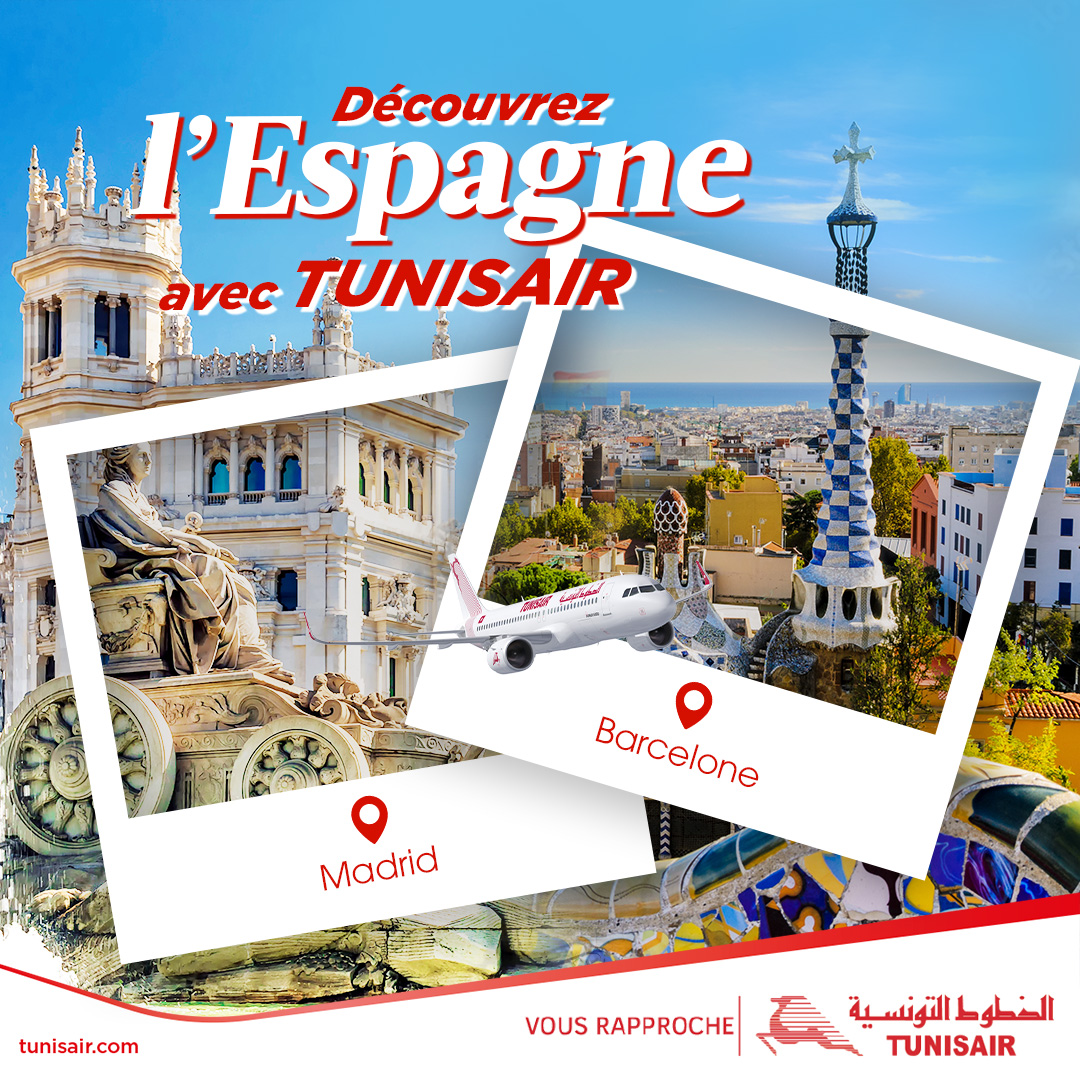 Deux villes, deux ambiances avec Tunisair ! 🤩

Envolez-vous vers l’Espagne et découvrez Madrid, la vibrante capitale ou  Barcelone et ses merveilles architecturales de Gaudí 🌆🏖️

Réservez maintenant sur tunisair.com et vivez la magie de l’Espagne ! 🇪🇸