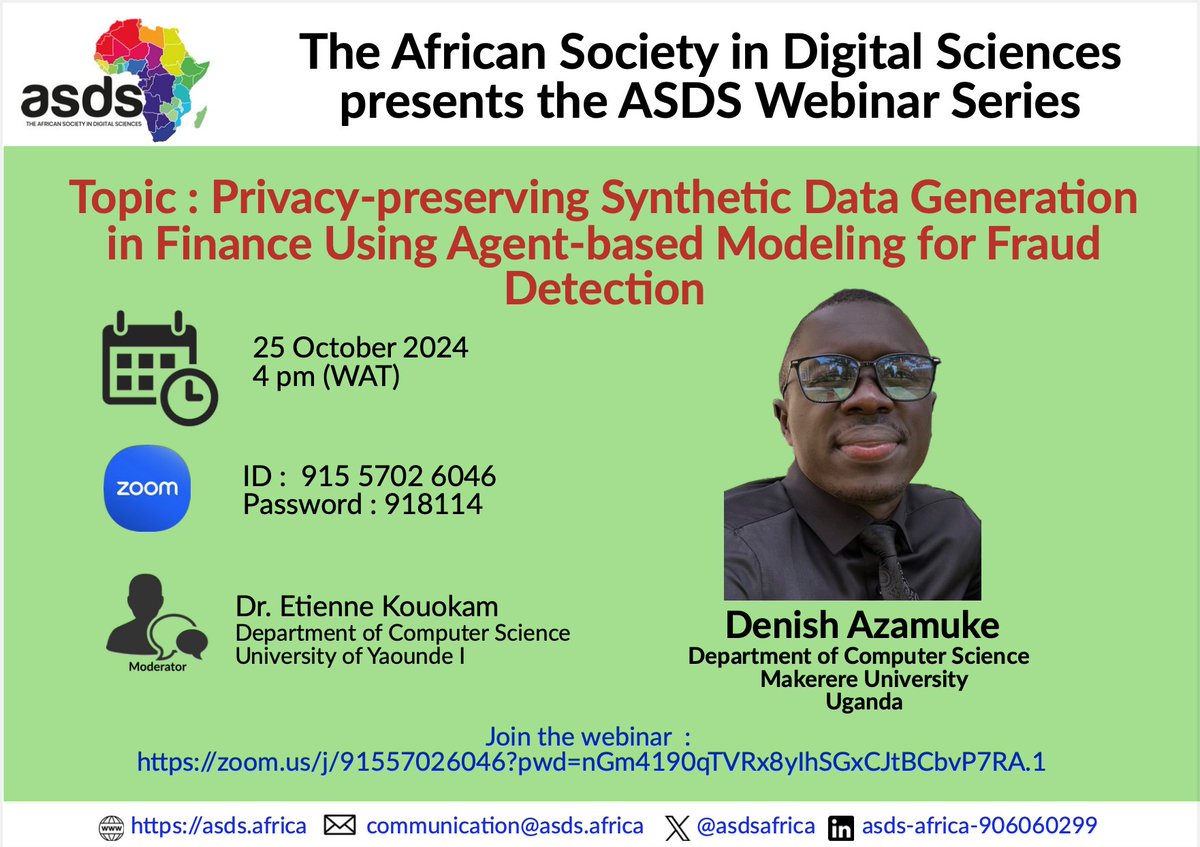 asdsafrica's tweet photo. 🌟 The African Society in Digital Sciences presents the ASDS Webinar Series! 🌟

🛡️ Topic: "Privacy-preserving Synthetic Data Generation in Finance Using Agent-based Modeling for Fraud Detection."

📅 Date: October 25, 2024, at 4 PM (WAT) https://t.co/QLbmZ65Wh3