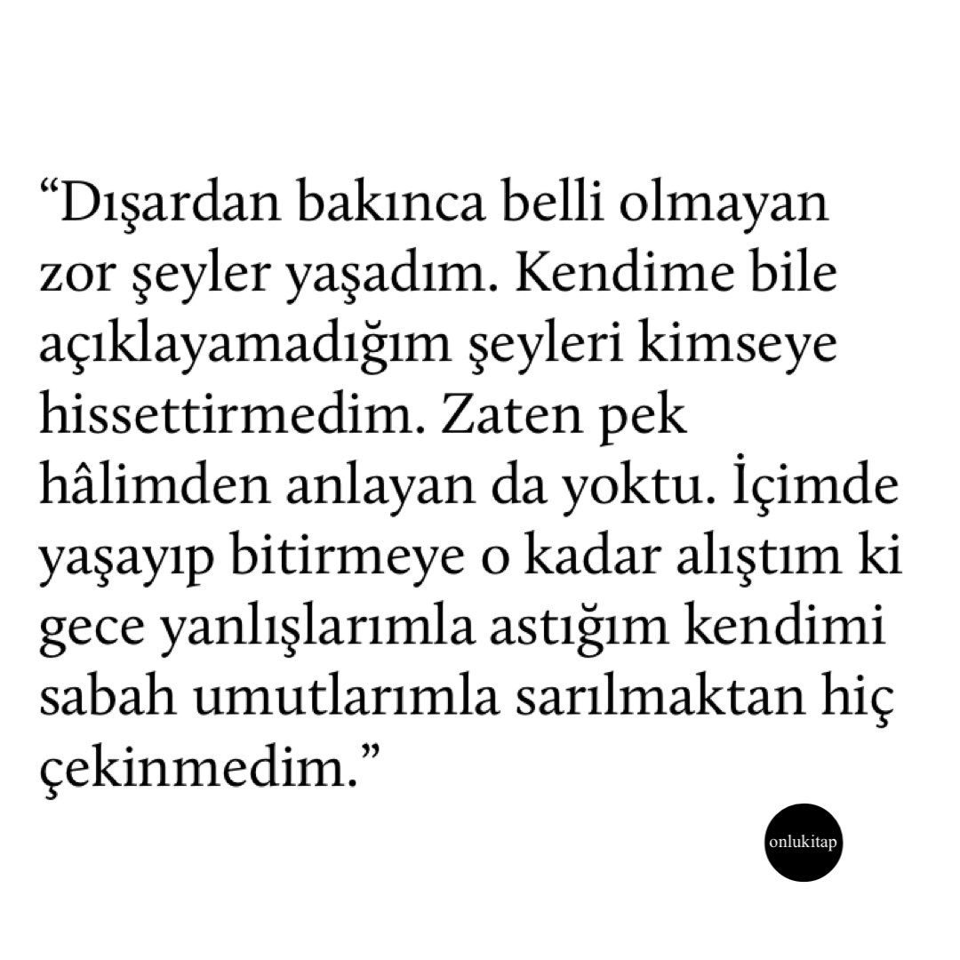 onlukitap's tweet photo. Bugün okuduğum en doğru söz.. https://t.co/9HcLWe7drd