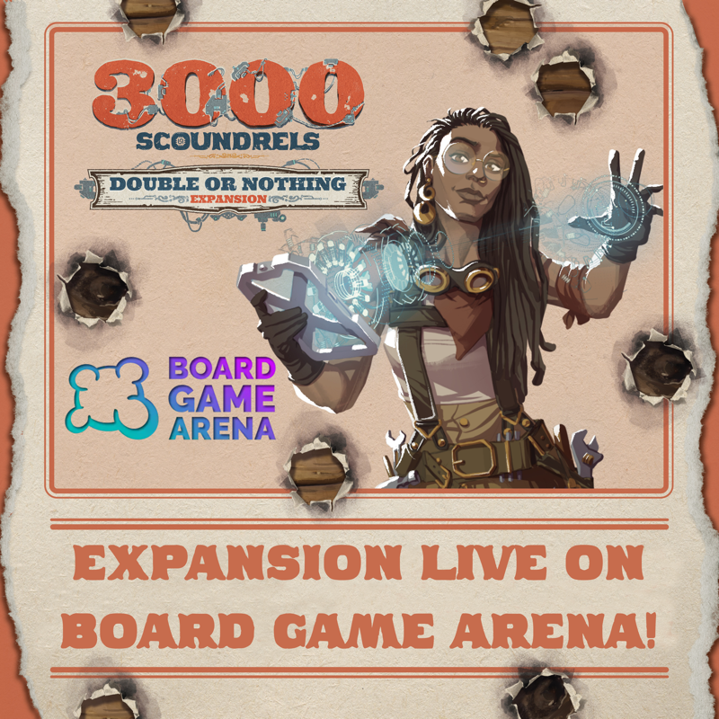 UnexpectGames's tweet photo. The Double or Nothing expansion for 3000 Scoundrels is now live on Board Game Arena! This expansion, like the base game, is free to play and will remain so for all BGA users!
