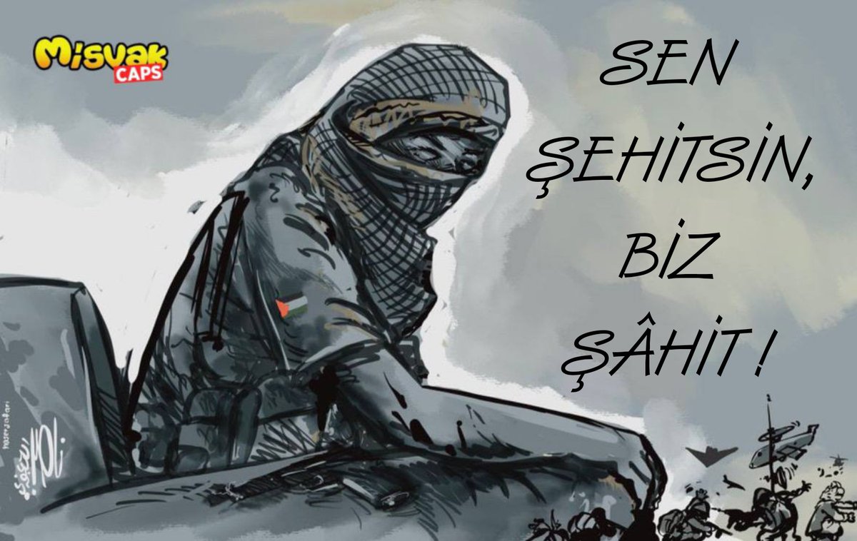 Misvak Caps (@misvakcaps) on Twitter photo Sen Şehitsin, Biz Şâhit ! Sen Şehitsin, Biz Şâhit !