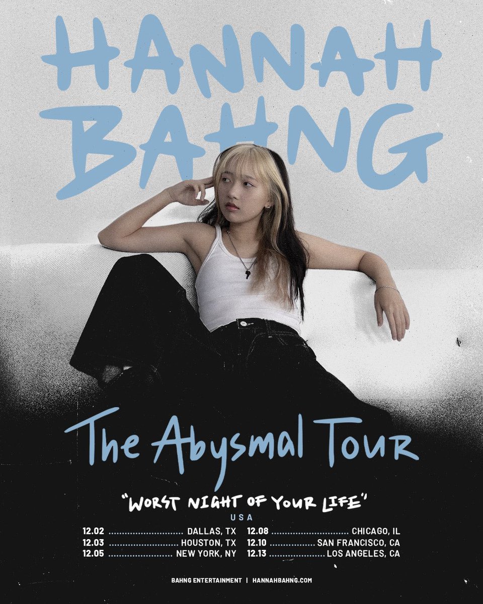 MY FIRST EVER TOUR!!! and it’s gonna be abysmal ;)

💙FOR BLUES ONLY💙 : SIGN UP NOW at hannahbahng.com/tour to get the presale code to get tickets FIRST!!!

PRESALE starts this WED, OCT 23 at 10am local time

GENERAL on-sale: FRI, OCT 25 at 10am local time

#TheAbysmalTour