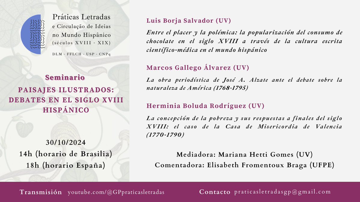 Práticas letradas no mundo hispânico (XVIII-XIX) (@plmhisp) on Twitter photo El 30/10 a las 14h (horario de Brasilia) tendremos el seminario "Paisajes ilustrados: debates en el siglo XVIII hispánico", con <a href="/LuisBorja740915/">Luis Borja</a>, <a href="/MGallegoHist/">Marcos Gallego Álvarez</a> y <a href="/Herma626/">Herma🌿</a>. Nos contarán parte de sus investigaciones durante el máster de Historia Moderna en la UV ✨ Info 👇 El 30/10 a las 14h (horario de Brasilia) tendremos el seminario "Paisajes ilustrados: debates en el siglo XVIII hispánico", con <a href="/LuisBorja740915/">Luis Borja</a>, <a href="/MGallegoHist/">Marcos Gallego Álvarez</a> y <a href="/Herma626/">Herma🌿</a>. Nos contarán parte de sus investigaciones durante el máster de Historia Moderna en la UV ✨ Info 👇