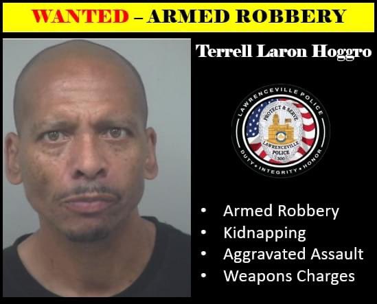Lawrenceville Police (@lawrencevillepd) on Twitter photo LPD is seeking the public’s assistance in locating Terrell L. Hoggro who is now wanted in connection to an armed robbery.
Anyone w/ information on his whereabouts is asked to contact Det. Osterberg at 770-670-5174 or EOsterberg@LawrencevillePd.com LPD is seeking the public’s assistance in locating Terrell L. Hoggro who is now wanted in connection to an armed robbery.
Anyone w/ information on his whereabouts is asked to contact Det. Osterberg at 770-670-5174 or EOsterberg@LawrencevillePd.com