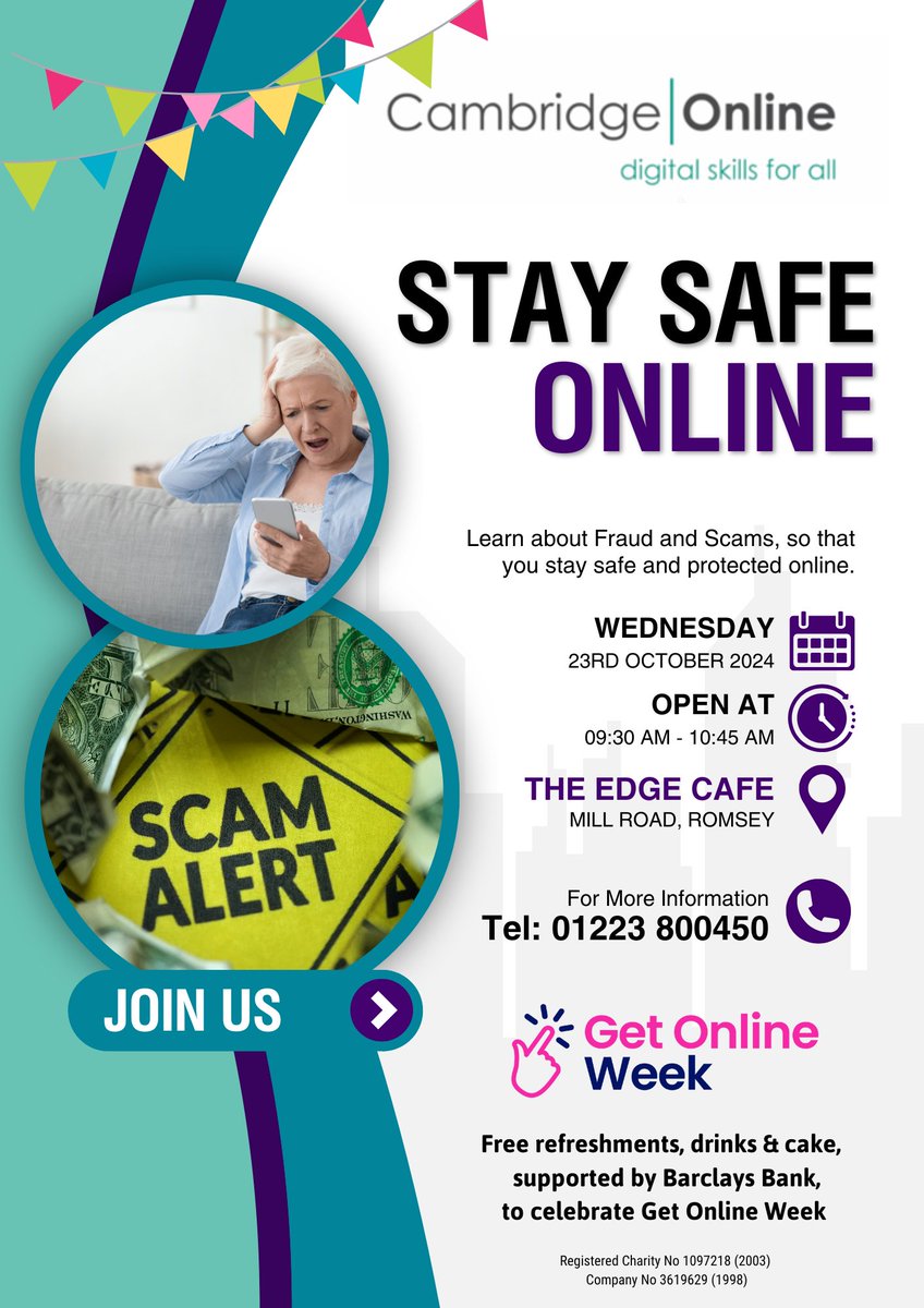 We're extending #GettingOnlineWeek, because we're back next week, with our "Stay Safe Online Fraud &amp; Scams" event in The Edge Café, in Mill Road, on Weds 23rd Oct - 9:30am to 10:45am.

These Cambridge Online events are supported by Barclays. Free advice, Free Teas &amp; Free Cake!