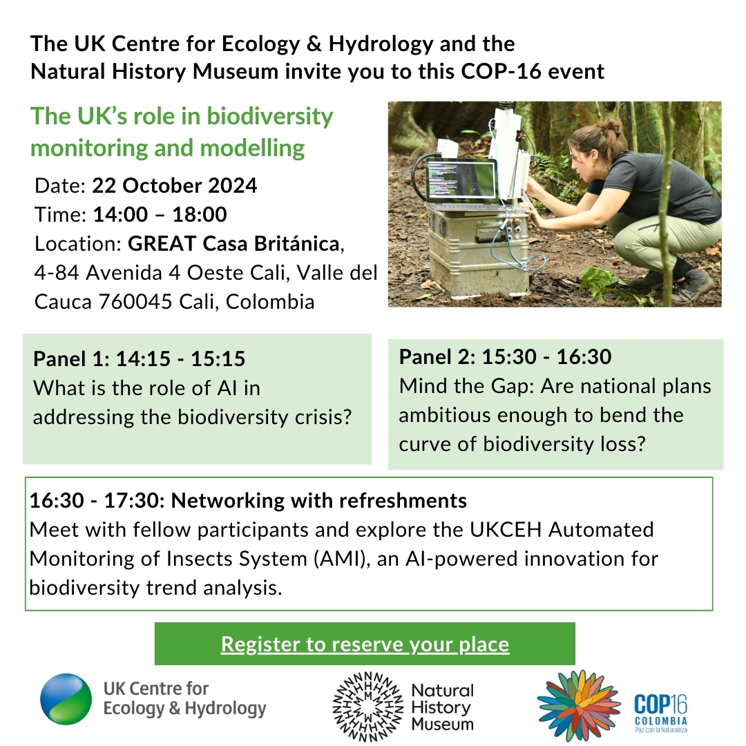 🌿 Join us at #COP16Colombia for panel debates with world-leading experts in biodiversity monitoring &amp; modelling.

📅 22 Oct 2024, 14:00-18:00 GMT-5 📍GREAT Casa Británica, Cali

Plus explore the UKCEH AI-powered AMI system!

🔗 Register: …role-in-biodiversity.eventbrite.co.uk #PeaceWithNature