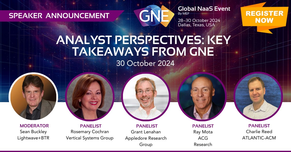 We're just 10 days aways from the #GlobalNaaSEvent 2024, 28-30 Oct in Dallas! 

Don't miss "Analyst Perspectives: Key Takeaways from GNE" with experts from 
<a href="/lightwaveonline/">LIGHTWAVE</a>, <a href="/VerticalSys/">Vertical Systems Grp</a>, <a href="/AppledoreVision/">Appledore Research</a>, <a href="/acg_r/">ACG Research</a>, <a href="/atlanticacm/">ATLANTIC-ACM</a>

Join us: hubs.li/Q02TY2Dz0 

#MEFGNE