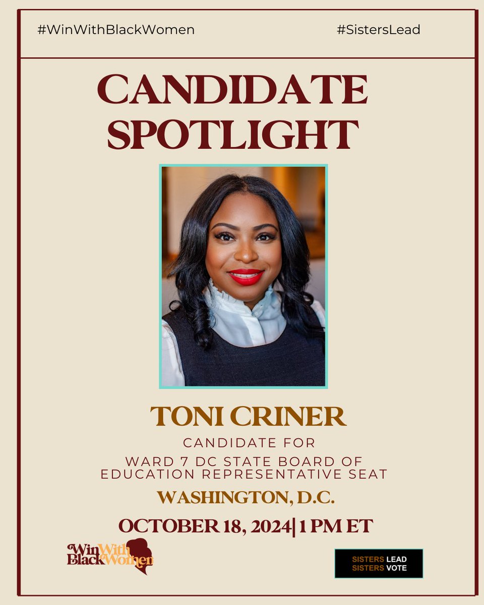 Don’t miss the #WWBW/SLSV Candidate Spotlight featuring Toni Criner TODAY at 1 PM ET! She's running for Ward 7 DC State Board of Education – live on YouTube, Facebook, &amp; IG! 🌟 Powered by @WinWithBlkWomen &amp; <a href="/SistersLead/">Sisters Lead Sisters Vote</a>. #WinWithBlackWomen #SistersLead